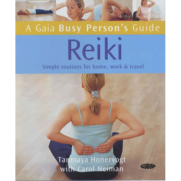 Reiki Simple Routines for Home, Work and Travel Tanmaya