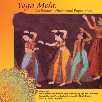 Yoga Mela - An Eastern Vibrational Experience